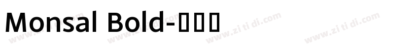 Monsal Bold字体转换